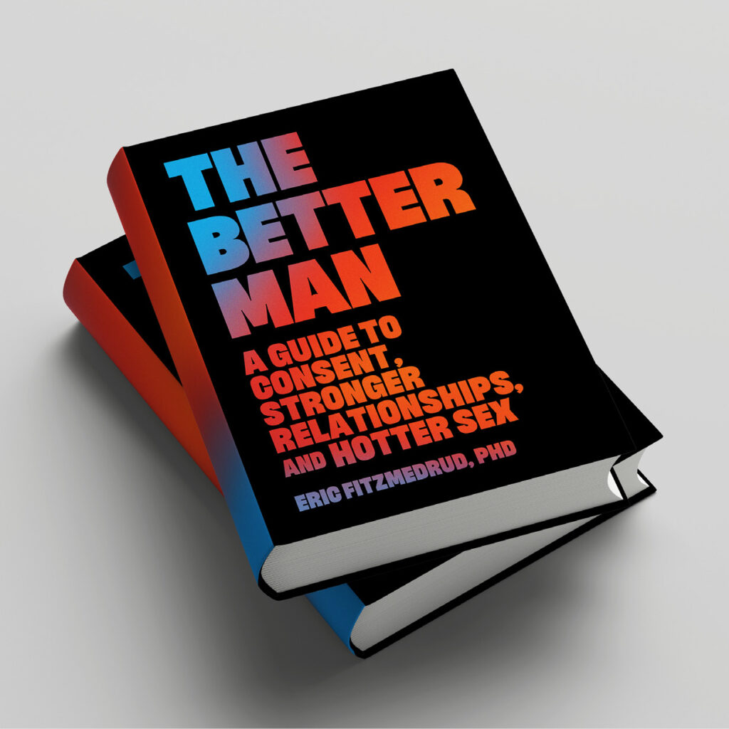 The Better Man | Dr. Eric FitzMedrud